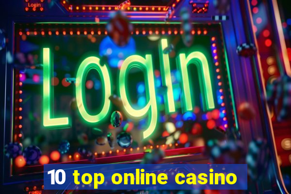 10 top online casino