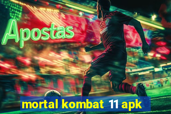 mortal kombat 11 apk