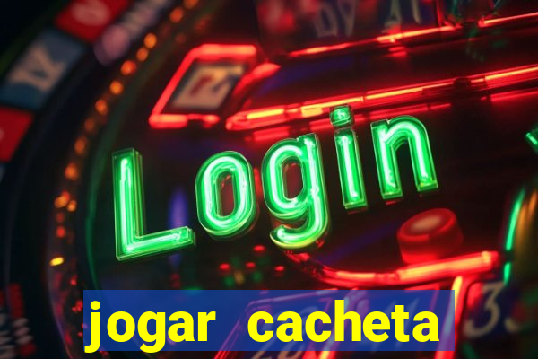 jogar cacheta online apostado