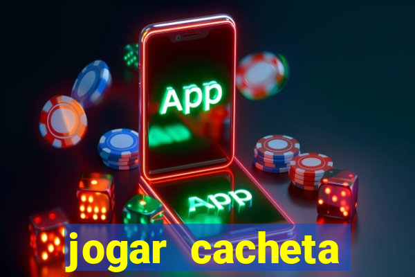 jogar cacheta online apostado