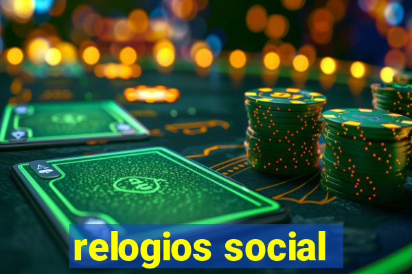 relogios social