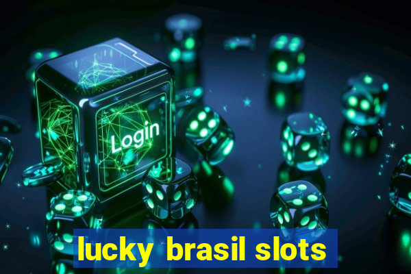 lucky brasil slots