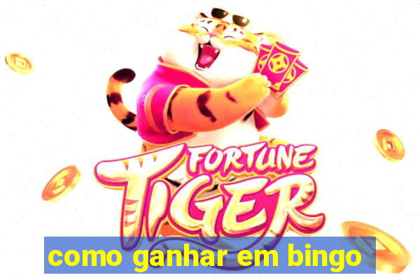 como ganhar em bingo