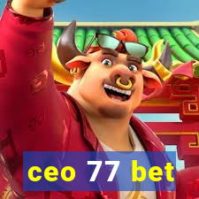 ceo 77 bet