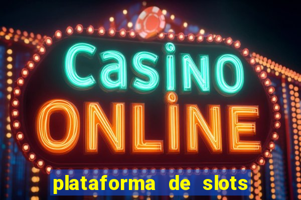 plataforma de slots com bonus de cadastro