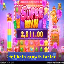 tgf beta growth factor