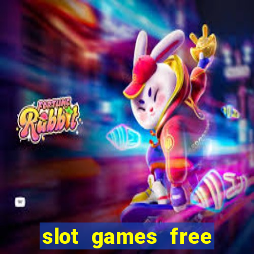 slot games free spins no deposit