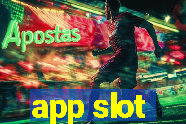 app slot