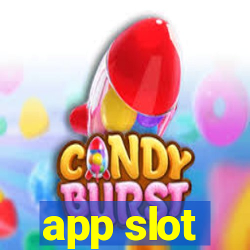 app slot