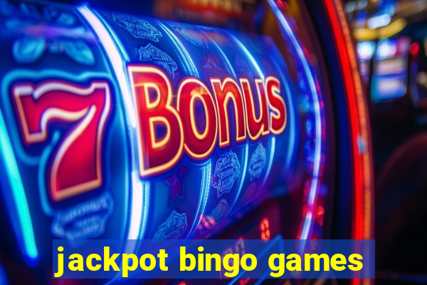 jackpot bingo games