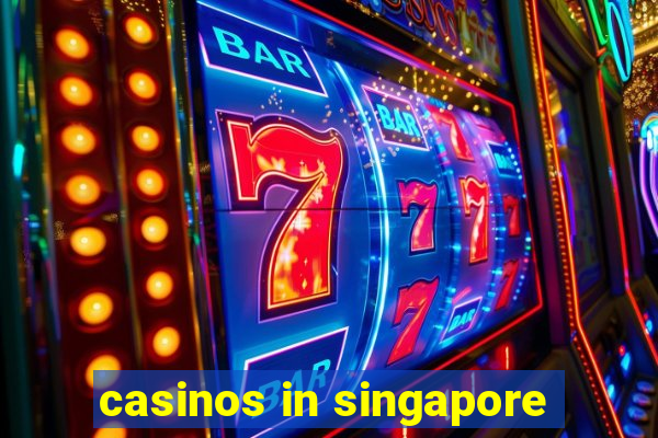 casinos in singapore