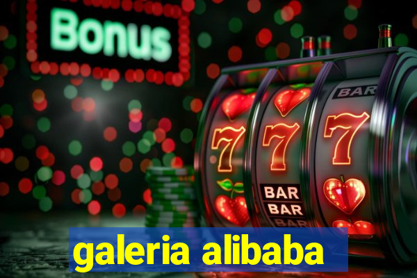 galeria alibaba