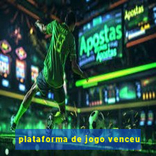 plataforma de jogo venceu