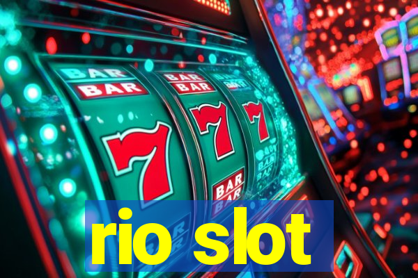 rio slot