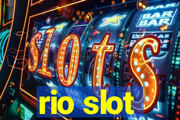 rio slot