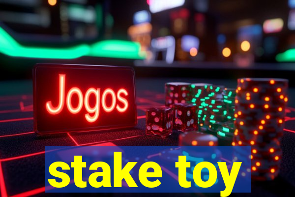 stake toy