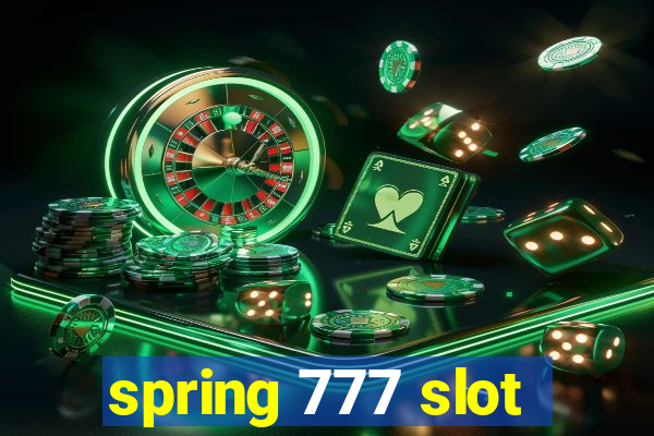 spring 777 slot