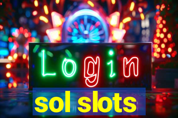 sol slots