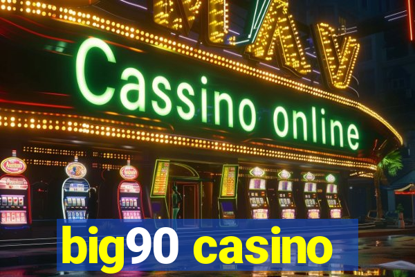 big90 casino