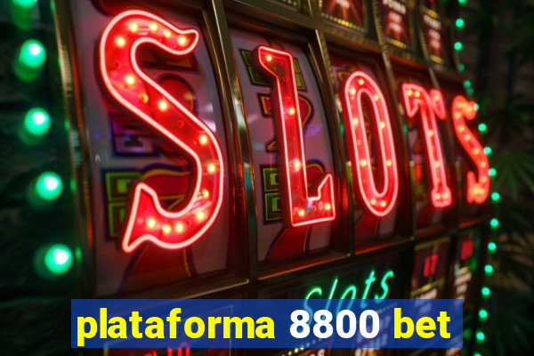 plataforma 8800 bet