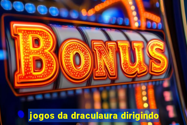 jogos da draculaura dirigindo