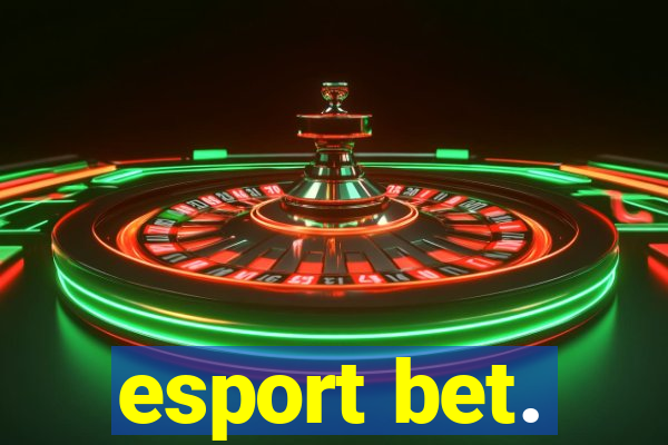 esport bet.