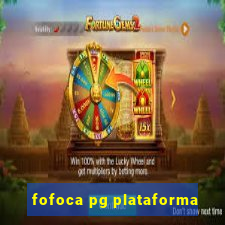 fofoca pg plataforma