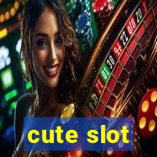 cute slot