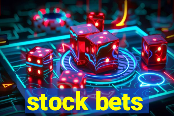 stock bets