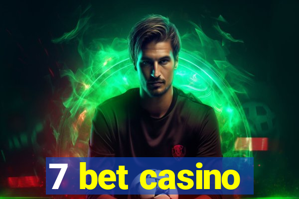 7 bet casino