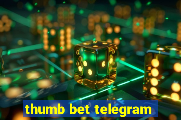 thumb bet telegram