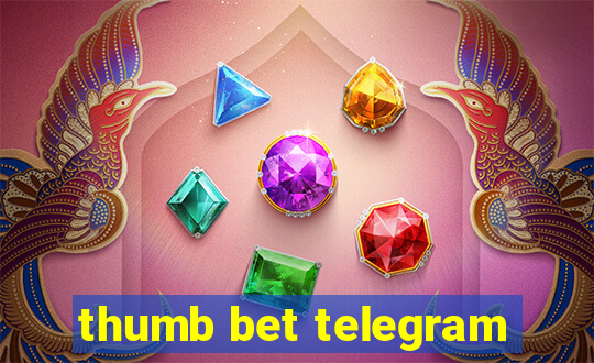 thumb bet telegram