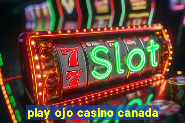 play ojo casino canada