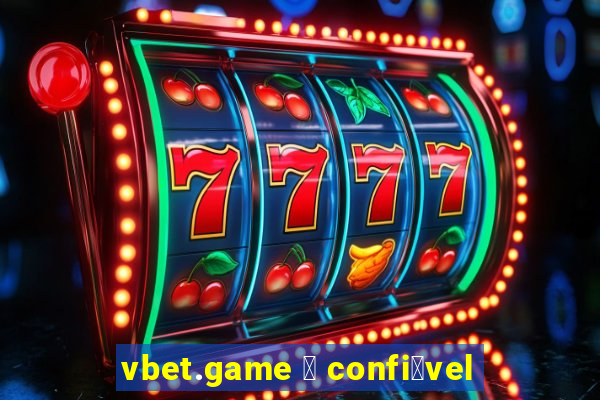 vbet.game 茅 confi谩vel