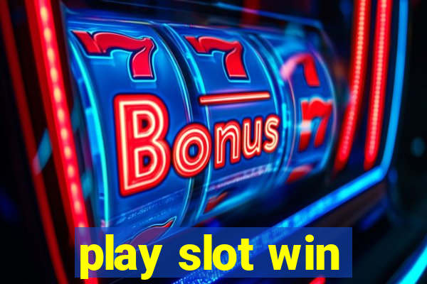 play slot win