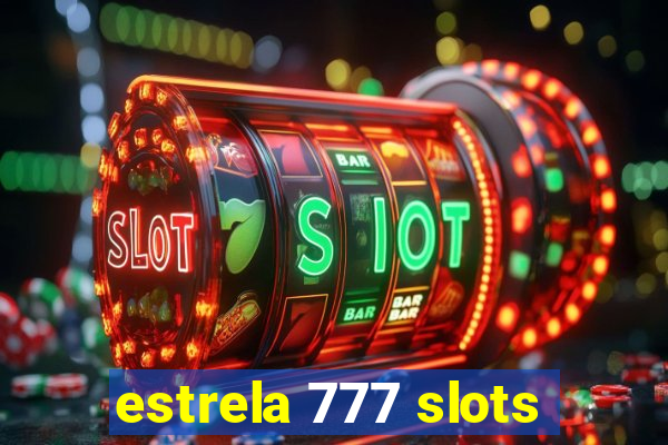 estrela 777 slots