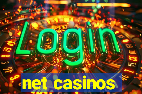 net casinos