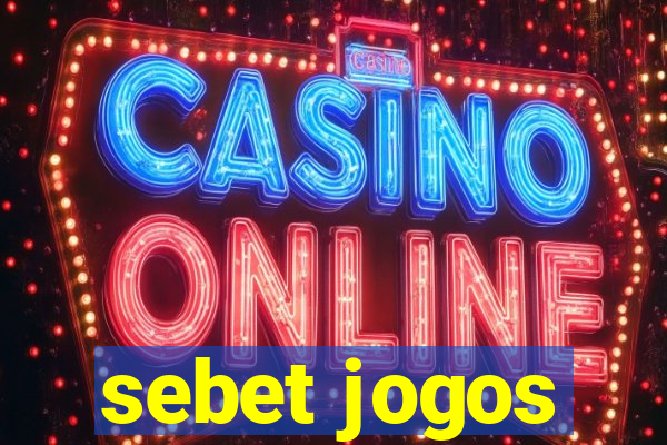 sebet jogos