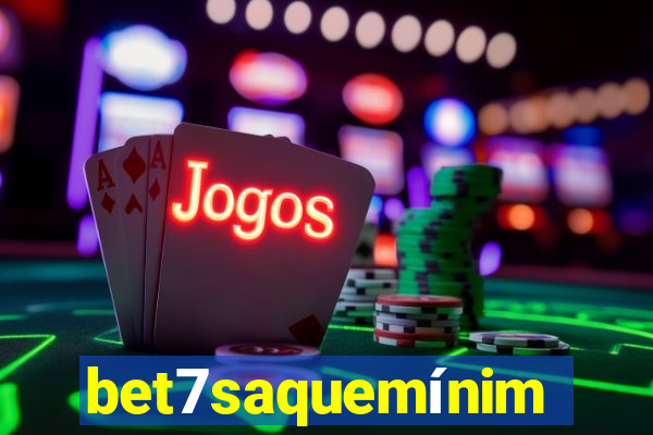 bet7saquemínimo