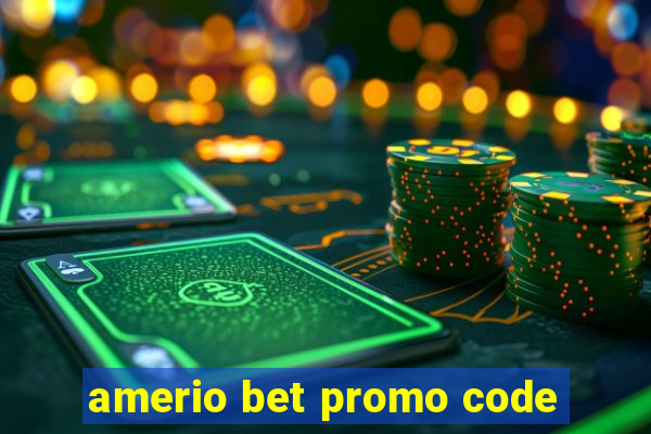 amerio bet promo code