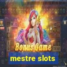 mestre slots