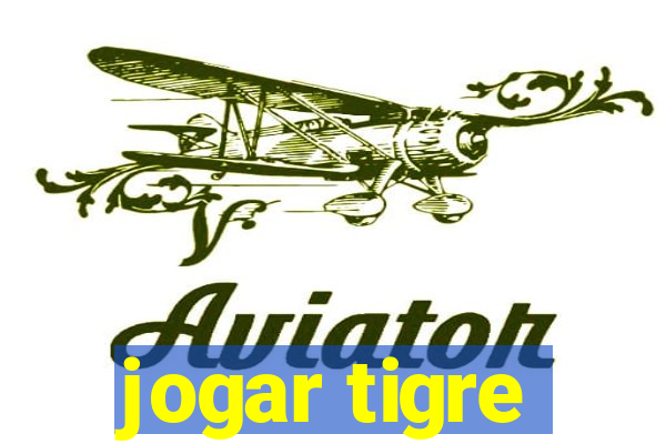 jogar tigre