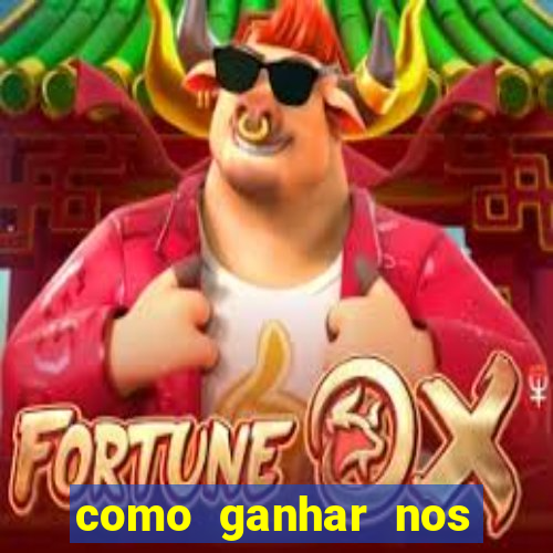 como ganhar nos jogos de slots