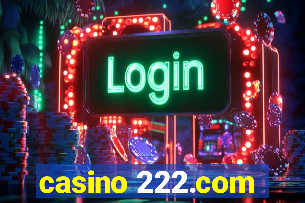 casino 222.com