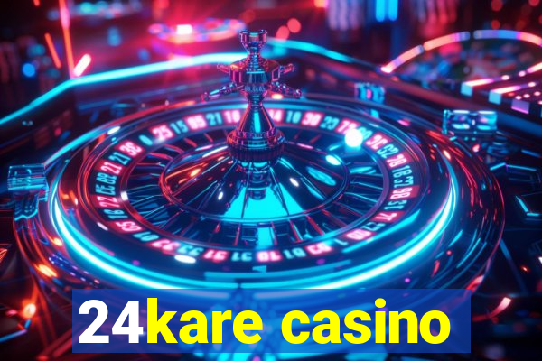 24kare casino