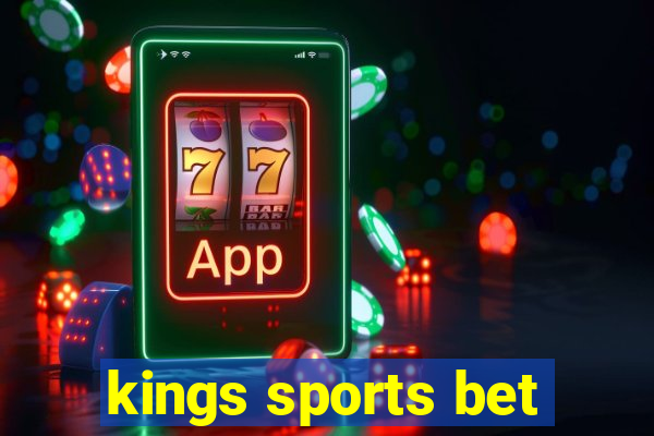 kings sports bet