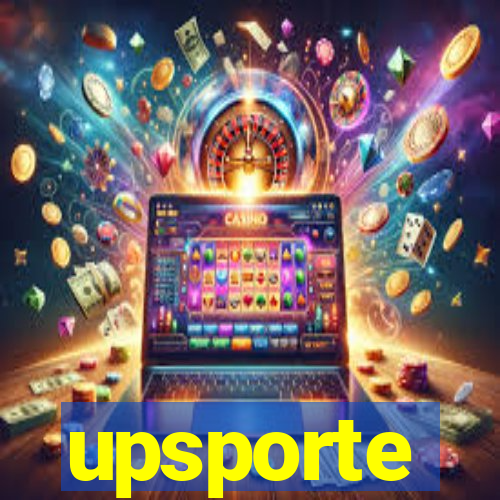 upsporte