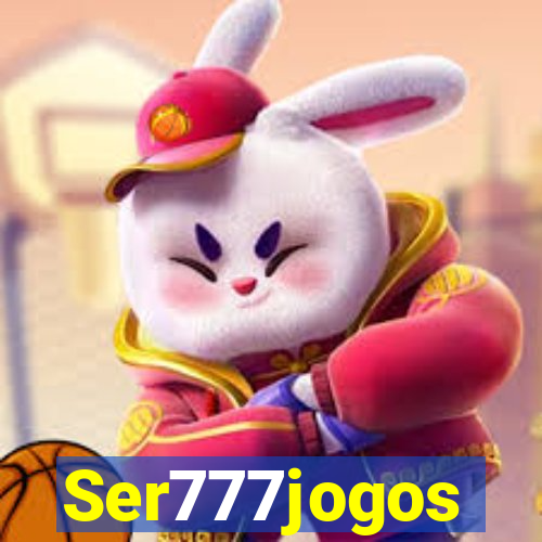 Ser777jogos