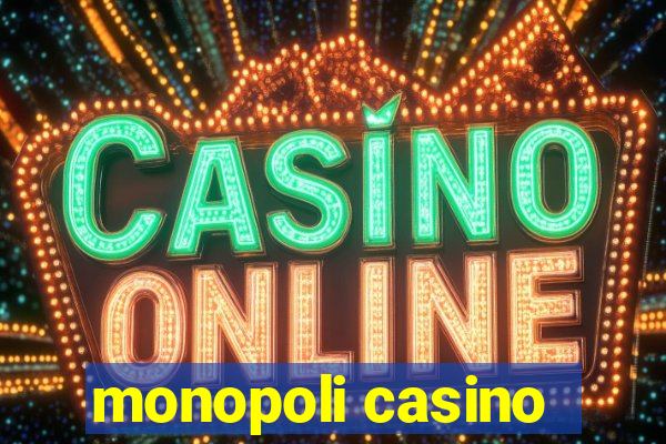 monopoli casino