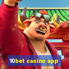 10bet casino app